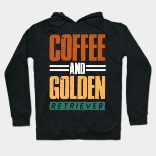 Coffee And Golden Retriever Dog Lover Hoodie